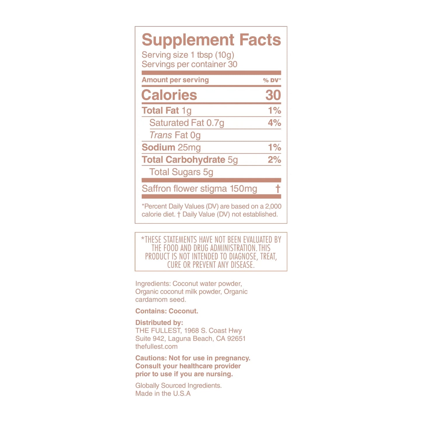 The image shows the Supplement Facts label of "Warm Feelings Bag," a caffeine-free saffron latte product by THE FULLEST. Each serving size is 1 tbsp (10g), with 30 servings per container. It contains 30 calories, 1g total fat, and 150mg saffron flower stigma known to improve mood. It's distributed by The Fullest, Inc., and made in the USA.